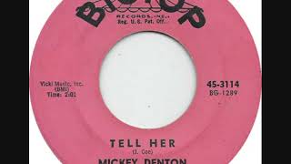Mickey Denton - Tell Her