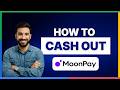 How to cash out on MoonPay[LATEST GUIDE]