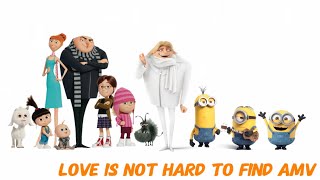Despicable Me (2010 - 2024) AMV Love Is Not Hard To Find