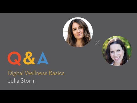 Digital Wellness Basics with Julia Storm