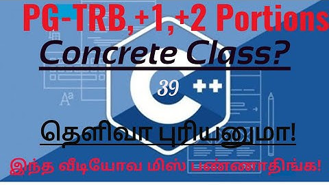 TRB,+1,+2 computer science portions from c++ in Tamil/c++ program for using concrete, abstract class