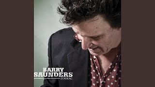 Video thumbnail of "Barry Saunders - Here Comes Tomorrow"