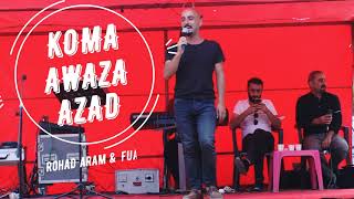 KOMA AWAZA AZAD - ŞAHİYA GRAVİYA 15-16/08/2020 (ROHAT ARAM - FUAT EGE - DOĞAN KAYA - SERDAR YARCI)