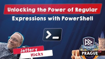 Unlocking the Power of Regular Expressions with PowerShell - Jeffery Hicks - PSConfEU 2023
