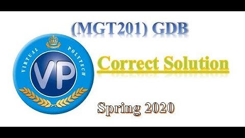 MGT201 GDB 1 SOLUTION SPRING 2020