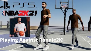 NBA 2K21 PS5 PLAYING AGAINST RONNIE 2K!