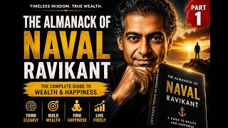 Why Most People Never Become Wealthy — Naval Ravikant's Rules | Part 1