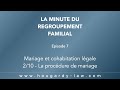 Regroupement familial ep07  mariage et cohabitation lgale  210  la procdure de mariage