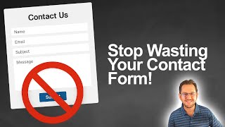 Stop Wasting Your Contact Form! Here's How to Make It Work for You