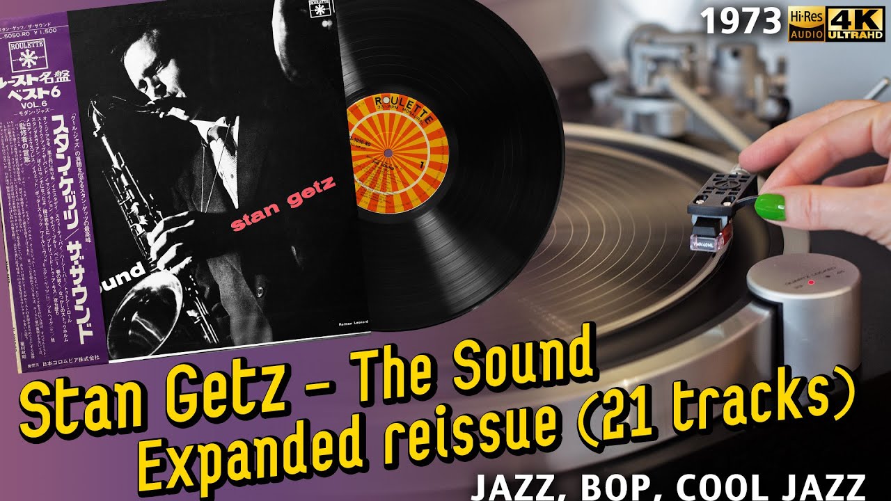 Stan Getz - The Sound Expanded reissue (21 tracks), 1973, LP