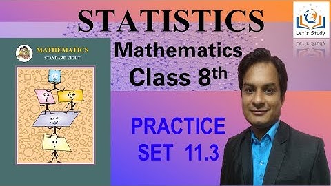 Practice set 11.3 II Class 8 II Mathematics II STATISTICS II Maths II Maharashtra  Board