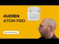 Audien atom pro otc hearing aids  detailed review