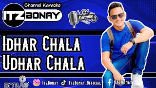 IDHAR CHALA UDHAR CHALA KARAOKE DUET (KOI MIL GAYA) || Tanpa Vocal Cewek Bareng ItzBonay