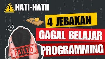 ⚠️WASPADA! 4 Jebakan ini bikin gagal belajar pemrograman
