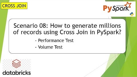 Scenario 08 | How to generate millions of records using Cross Join PySpark  | #pyspark PART08