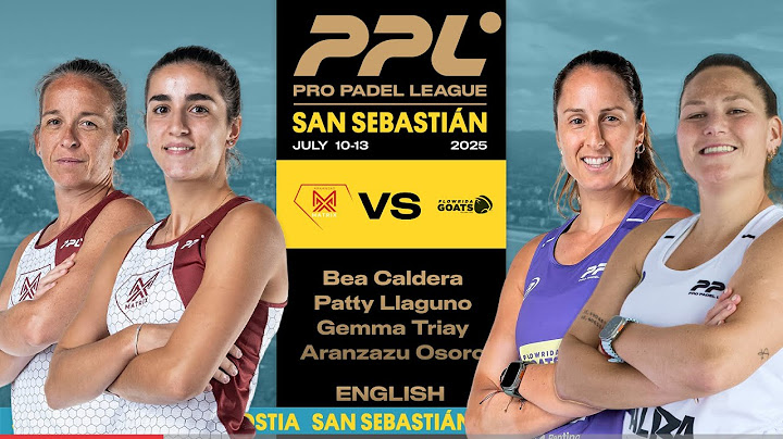 San Sebastian 2025 - Arkansas Matrix Caldera / Llaguno vs Flowrida Goats Triay / Osoro [English]