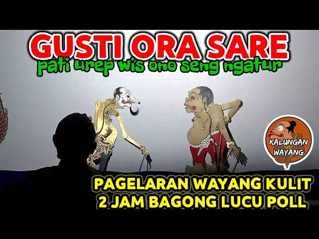 BAGONG SANGAT LUCU 🔴 WAYANG KULIT KI DALANG SENO NUGROHO class=