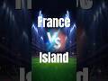 Football ⚽ France - Island 🥅 All Goals