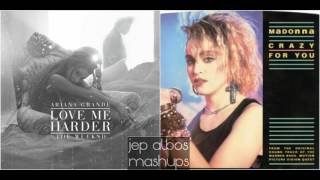 Love Me Harder Crazy For You Mashup