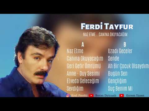 Ferdi Tayfur - Naz Etme/Canına Okuyacağım  Full Albüm 1988