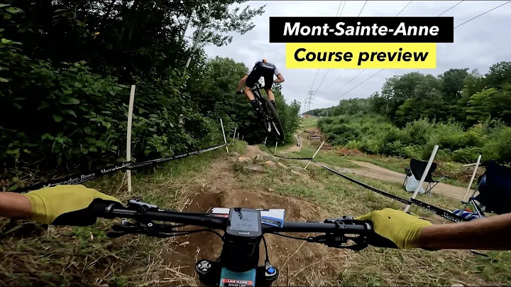2022 Mont-Sainte-Anne UCI MTB World Cup course pre...