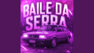 Baile da Serra Slowed