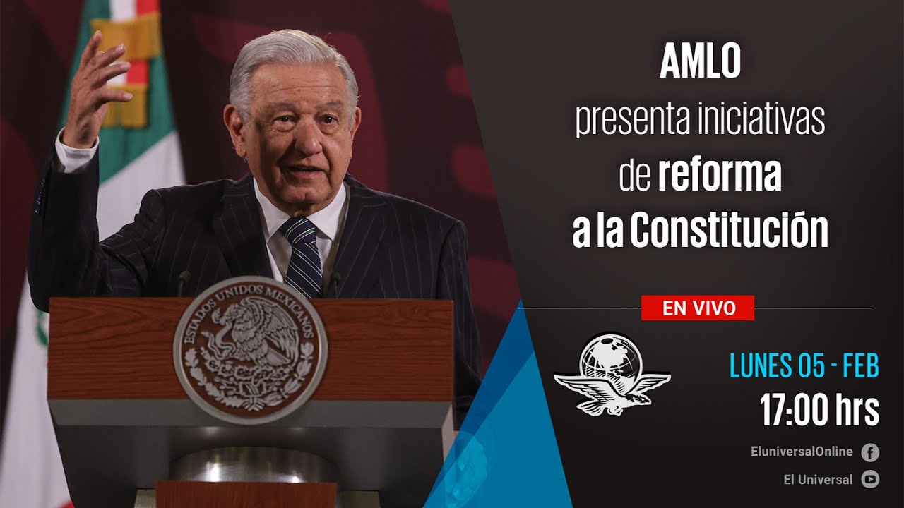 AMLO presenta iniciativas de reforma a la Constitución - YouTube