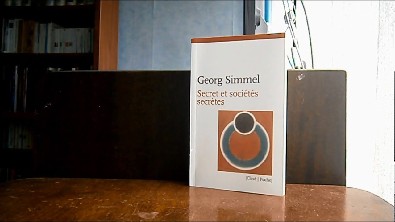GEORG SIMMEL Secret et sociétés secrètes (fiche de lecture 73)