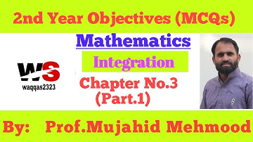 Chapter 3 MCQs Part-1 || 2nd Year Mathematics || Integration ||Waqqas2323