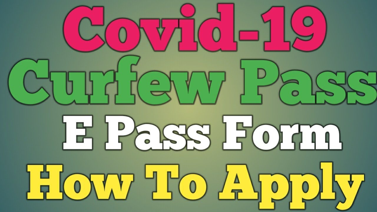E Curfew Pass || Lockdown Pass Online Apply || E Pass For Lockdown