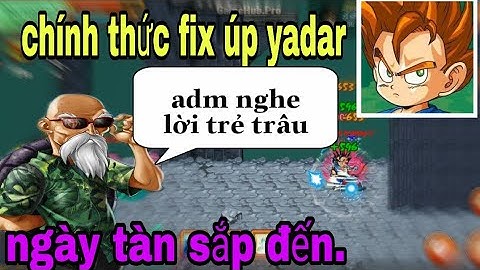 Chính thức fix úp kí kiếp / cải trang yadar - Ngọc rồng online | sự thách thức adm nro