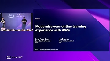 AWS Summit Singapore 2022: Modernise your online learning experience with AWS