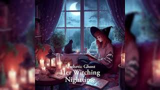 Her Witching Nighttime  -  Aesthetic Ghost by Aesthetic ghost 259 views 7 months ago 2 minutes, 32 seconds