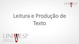 Leitura e produção de texto - Aula 1 - Licenciatura