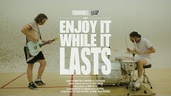 ...And The Hangnails - Enjoy It While It Lasts (Official Music Video)