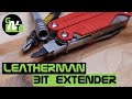 DIY Leatherman Bit Driver Extender - Should You Buy Or Make Your Own?