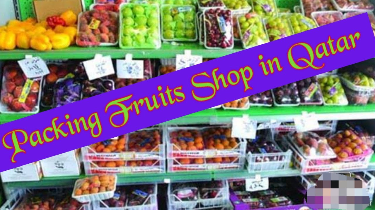 Packing Fruits in Qatar shop Qatar tour Sanari info tamil YouTube