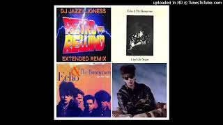 ECHO & THE BUNNYMEN-LIPS LIKE SUGAR (A SIAMESE TWIN'S EXTENDED REMIX) by DJ JAZZY JONES5