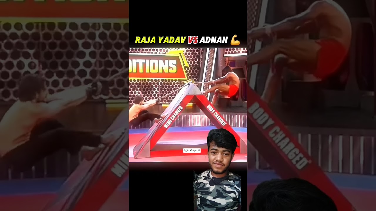 Raja yadav VS Adnan 