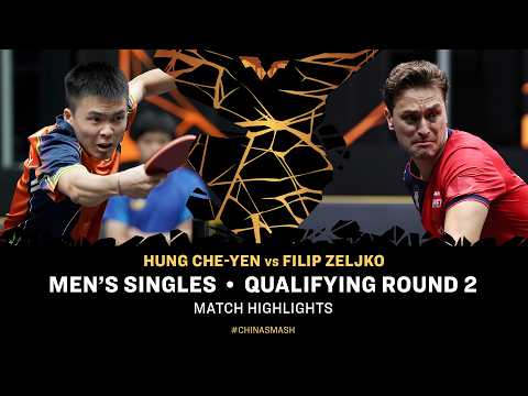 Hung Che-Yen vs Filip Zeljko | MS QR2 | #ChinaSmash 2026