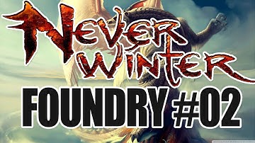 Neverwinter - Foundry - Cragsteep Crypt (part 2)