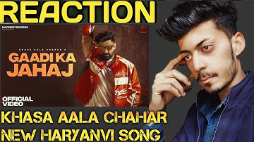 Gaadi Ka Jahaj : (Official Video) Khasa Aala Chahar | latest Haryanvi Song | Review☠️🤯 | RC Reaction