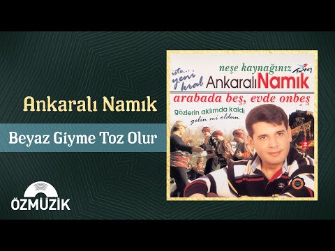 Ankaralı Namık - Beyaz Giyme Söz Olur