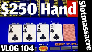 Those dam sixes. High Limit Video Poker VLOG 104