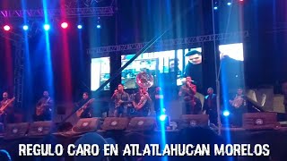 REGULO CARO - CICATRICES (EN VIVO ATLATLAHUCAN MORELOS)