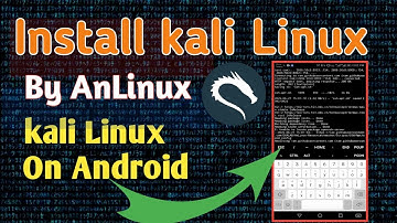 Install kali Linux on Android without root | install kali Linux by AnLinux | how yo install kali |