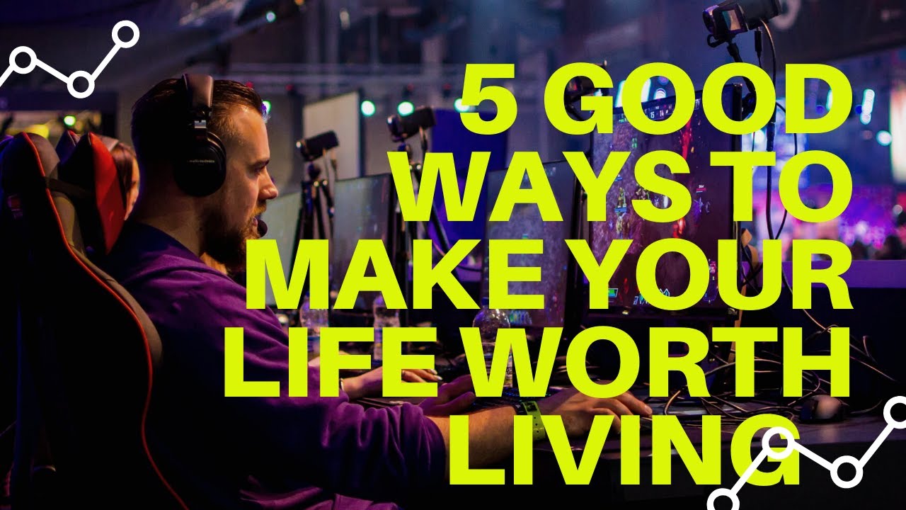 5 ways to make your life worth living in happiness with these self ...