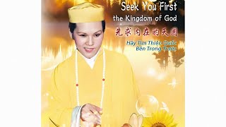Hãy Tìm Thiên Quốc Bên Trong Trước, Seek You First The Kingdom of God. 17.3.93 Úc Châu, VCD 334