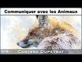  communiquer avec les animaux  avec corinne dupeyrat