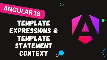 31. Mastering Template Expressions & Context in Angular 18: A Comprehensive Guide - #angular18